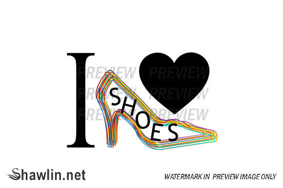 Download I Love Shoes Graphic with Shoe - Shoes Collection
